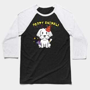 Party Animal - white dog Baseball T-Shirt